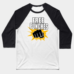 FREE PUNCHES Baseball T-Shirt